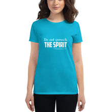 Load image into Gallery viewer, Dont Quench The Spirit T-shirt (Ladies&#39;)