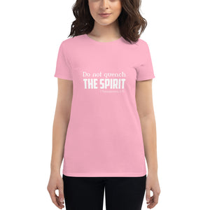 Dont Quench The Spirit T-shirt (Ladies')