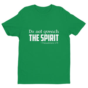 Men's T-shirt Do Not Quench the Spirit