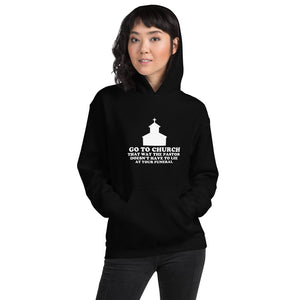 Go To Church Hoodie