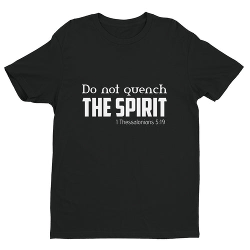 Men's T-shirt Do Not Quench the Spirit
