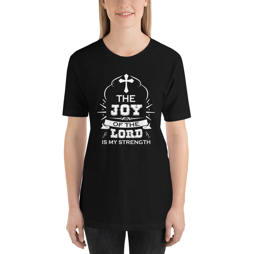 Joy of the Lord  T-shirt