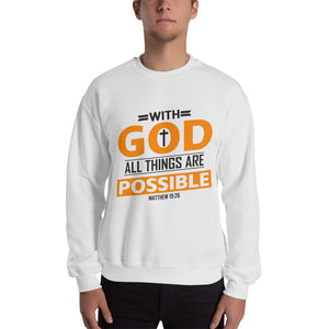 Unisex All Things Are Possible Sweatshirt White