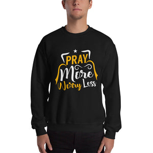 Pray More Worry Less Sweatshirt Black