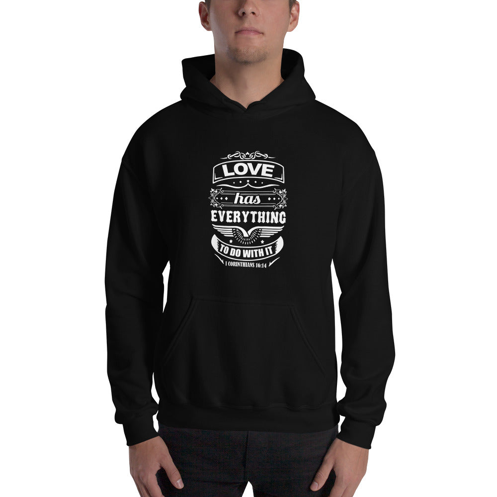 Unisex Love Has Everything To Do With It Hoodie Black