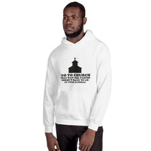 Load image into Gallery viewer, Go To Church Hoodie