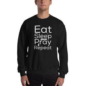 Eat Sleep Pray Sweatshirt