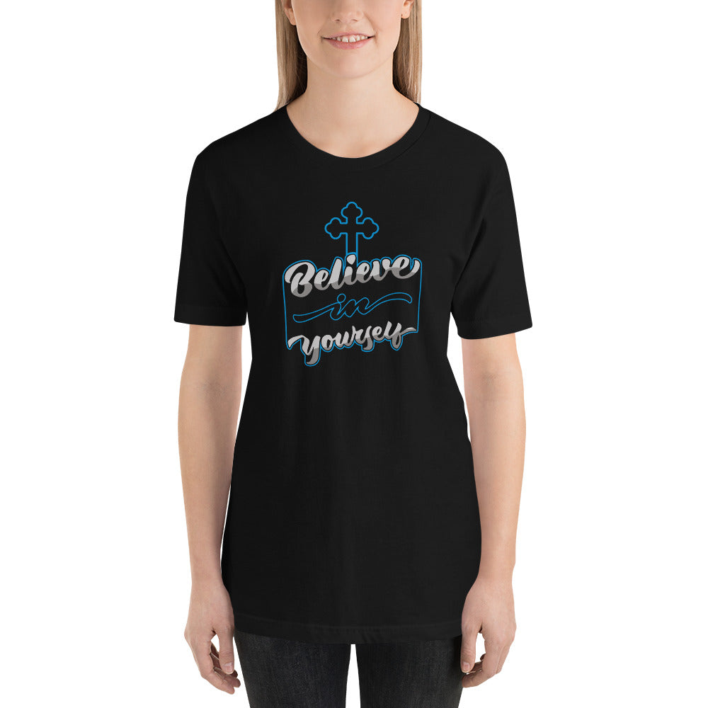 Believe In Yourself  T-shirt