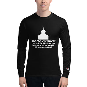 Go To Church Longsleeve