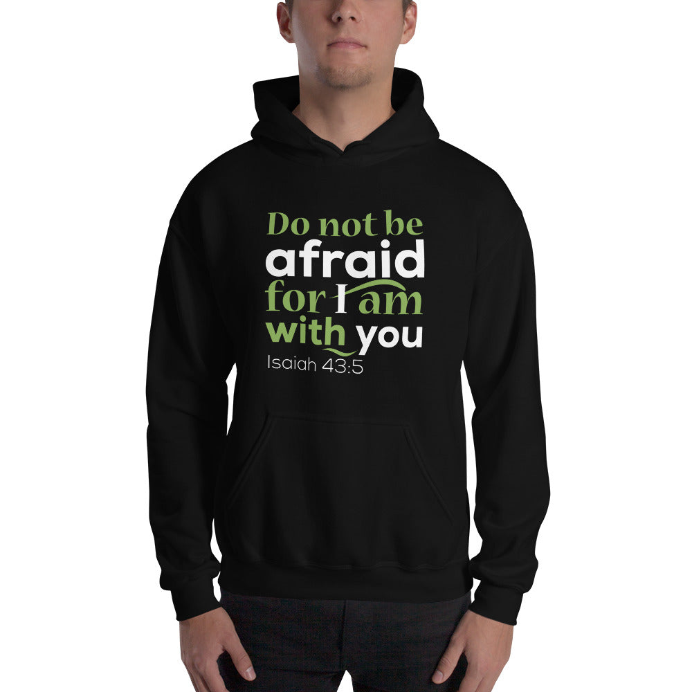 Unisex Do Not Be Afraid Hoodie Black