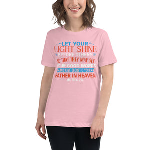 Ladies T-shirt Let Your Light Shine Pink