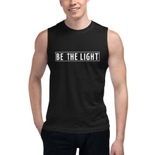 Load image into Gallery viewer, Be The Light Muscle Shirt