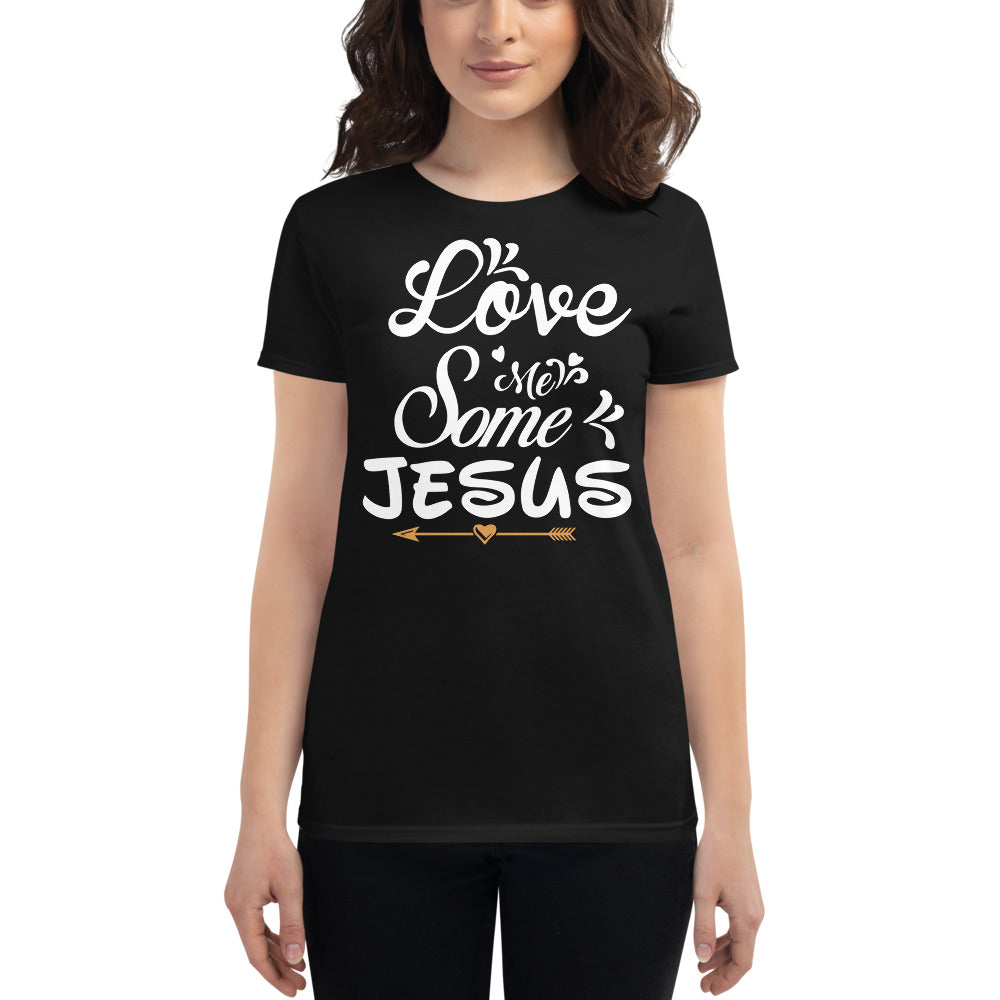 T-shirt Love Me Some Jesus