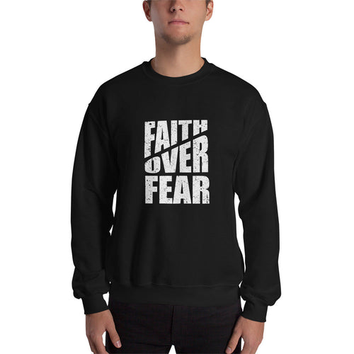 Faith Over Fear Sweatshirt