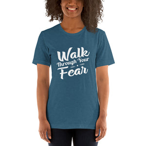 Unisex Teal Walk Through Your Fear Tee