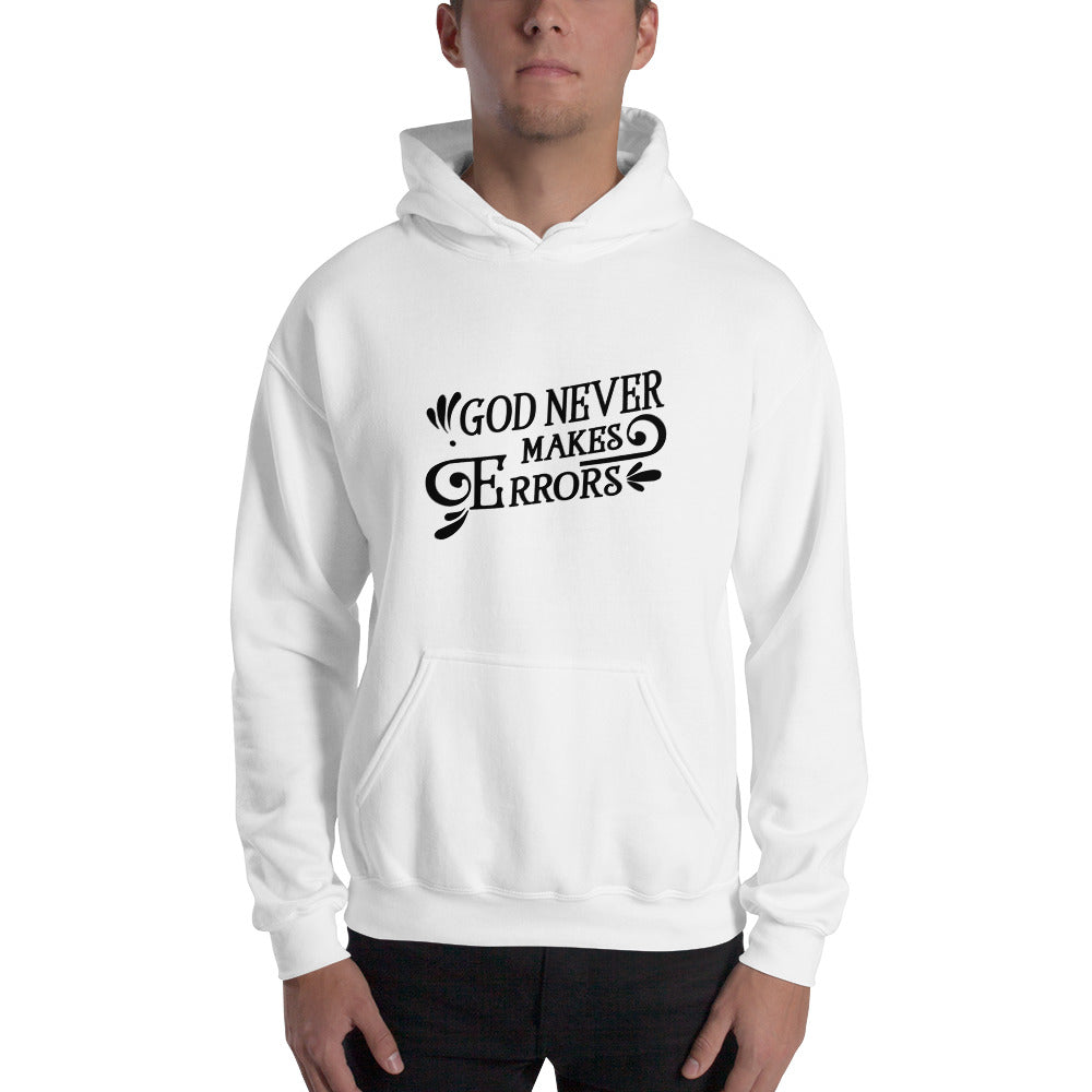 God Never Makes Mistakes Hoodie