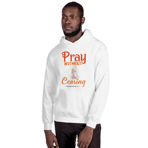 Pray Without Ceasing Hoodie White