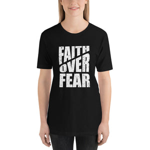 Faith Over Fear  T-shirt