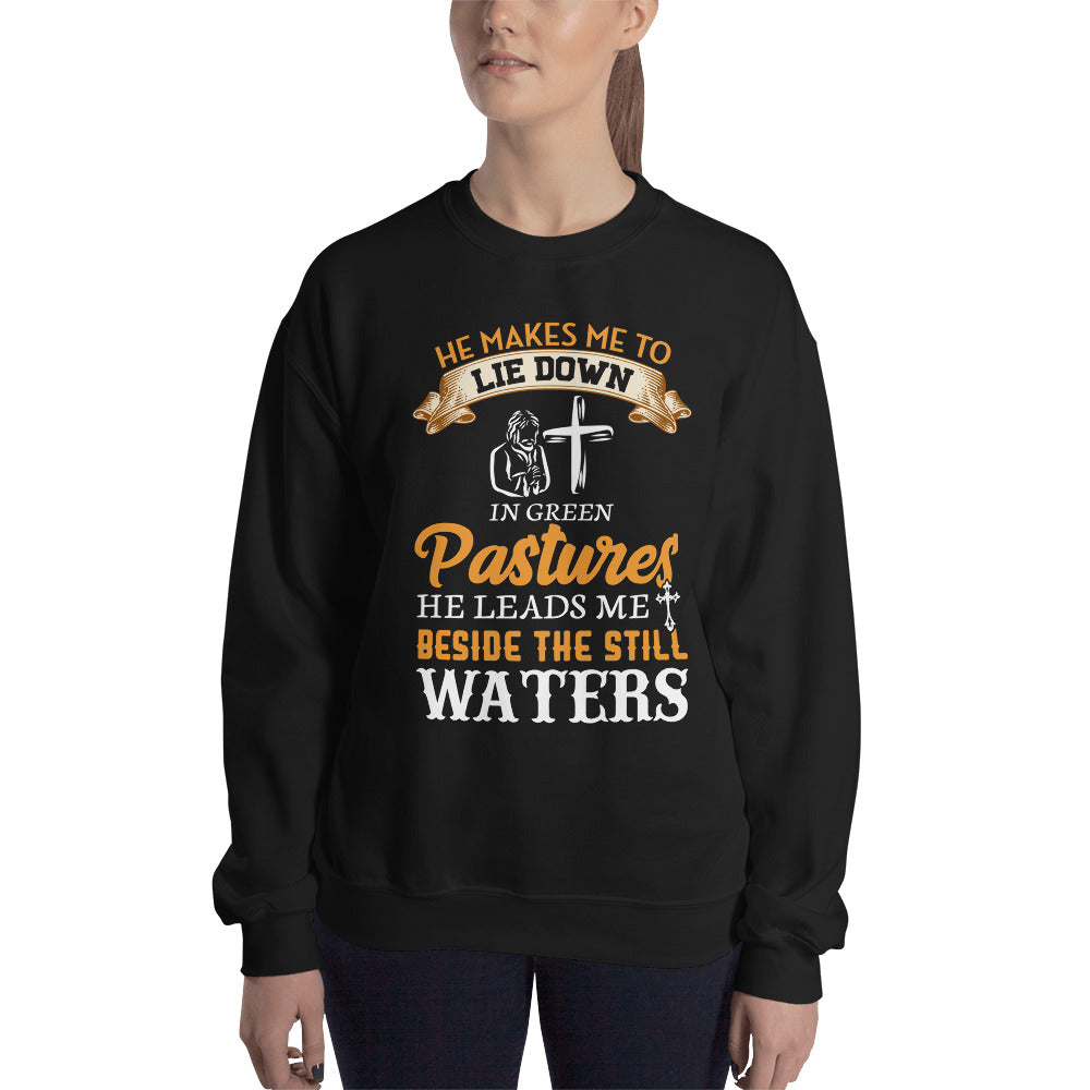 Lie Down In Green Pastures Sweatshirt