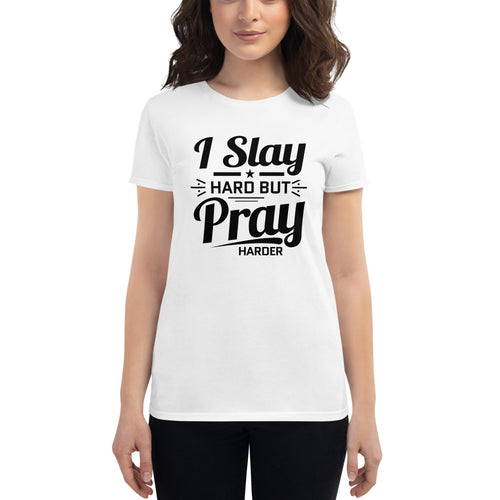 I Slay Hard T-shirt (Ladies')