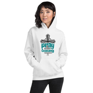 Pray Without Ceasing Hoodie