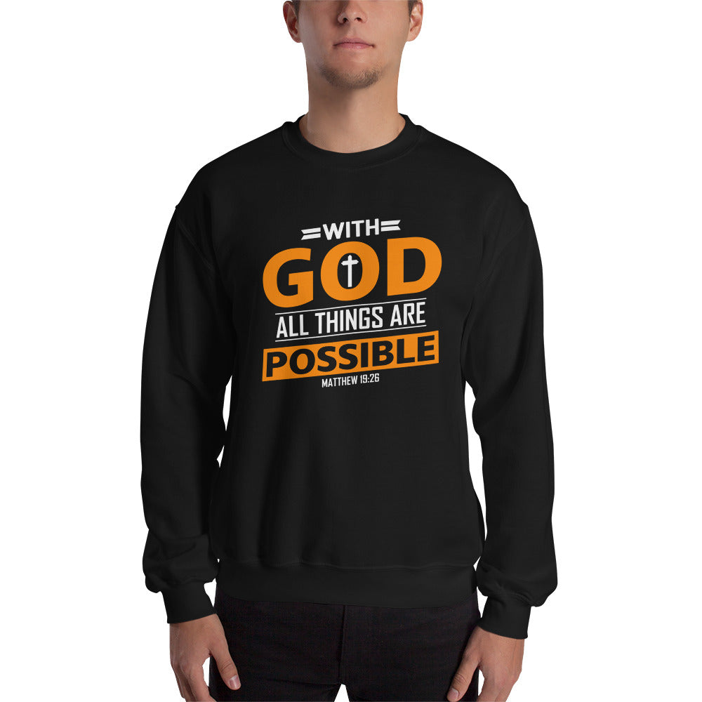 Unisex All Things Are Possible Sweatshirt Black