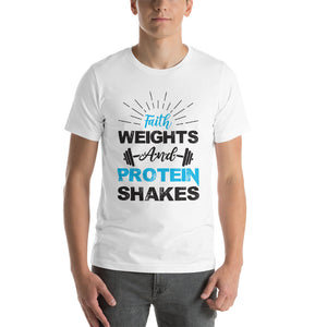 Faith Weights and Protein Shakes  T-shirt